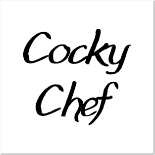 Cocky Chef Posters and Art